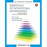 Essentials of Intentional Interviewing: Counseling in a Multicultural World