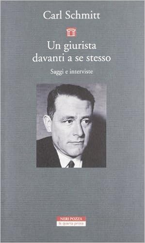 Carl Schmitt - Un giurista davanti a se stesso. Saggi e interviste (2012)