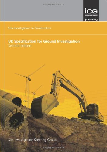UK Specification for Ground Investigation (2 Edition (Site Investigation in Construction Series))