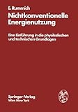 Image de Nichtkonventionelle Energienutzung: Eine Einführung in die physikalischen und technischen Grundlagen (German Edition)