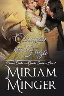 Livro Coração Em Fuga: Duques, Condes e as Garotas Easton – Livro 2