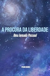 Livro A Procura da Liberdade: Uma Jornada Pessoal