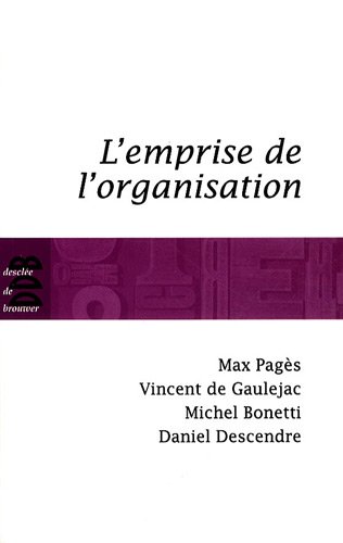 L' emprise de l'organisation