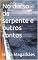 Livro No dorso da serpente e outros contos