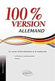 100% version Allemand : 81 textes d'entrainement à la traduction by 