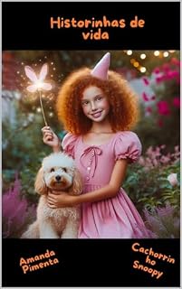 Livro Historinhas de vida : Amanda Pimenta e seu cachorrinho Snoopy