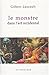 Le Monstre Dans l'Art Occidental: Un Probleme d'Esthetique (Collection D'Esthetique) (French Edition by Gilbert Lascault