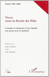 Vivre sous la férule du sida