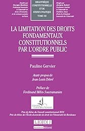 La  limitation des droits fondamentaux constitutionnels par l'ordre public