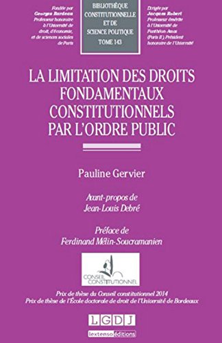 La  limitation des droits fondamentaux constitutionnels par l'ordre public