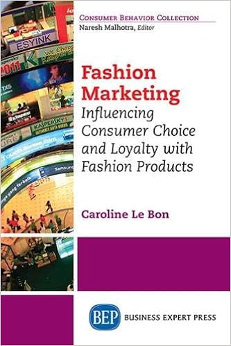 Fashion Marketing Influencing Consumer Choice And Loyalty With Fashion Products Uk Professional Business Management Business Amazon Co Uk Caroline Le Bon Author Books