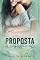 Livro Proposta Irresistível (Amores Irresistíveis Livro 1)