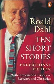 Ten Short Stories By Roald Dahl: Educational Edition : Dahl, Roald ...