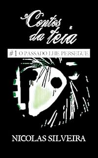 Livro Contos da Teia: +1 O passado lhe persegue