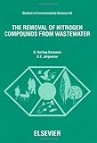 The Removal of Nitrogen Compounds from Wastewater, Halling, Srensen and Jørgensen, Steffen, 0444891528