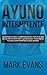 Ayuno Intermitente: Un enfoque simple y comprobado del estilo de vida del ayuno intermitente - quema by Mark Evans