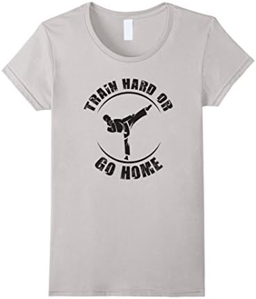 Women's Train hard or go home Taekwondo 0516 Small Silver