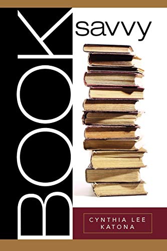 Book Savvy by Cynthia Lee Katona