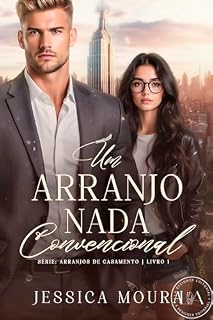 Livro Um Arranjo Nada Convencional (Arranjos de Casamento Livro 1)