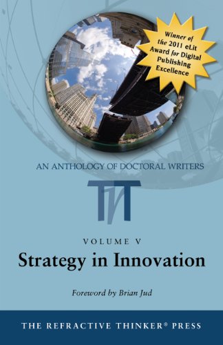 The Refractive Thinker®: Vol V: Strategy in Innovation: Ch 8: Change Models and 21st Century Organizations: An Epistemic Journey to Creative Innovation