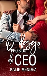 Livro O Desejo proibido do CEO: Livro Único