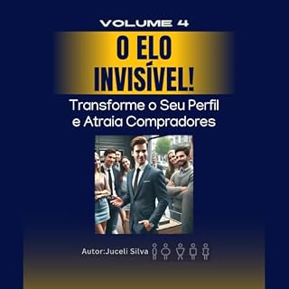 Livro O ELO INVISÍVEL VOL 4: Transforme o Seu Perfil e Atraia Compradores