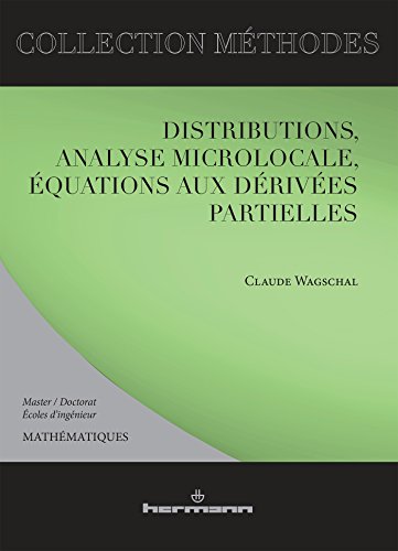Distributions, analyse microlocale, équations aux dérivées partielles