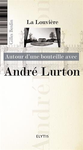 Autour d'une bouteille avec André Lurton by Gilles Berdin