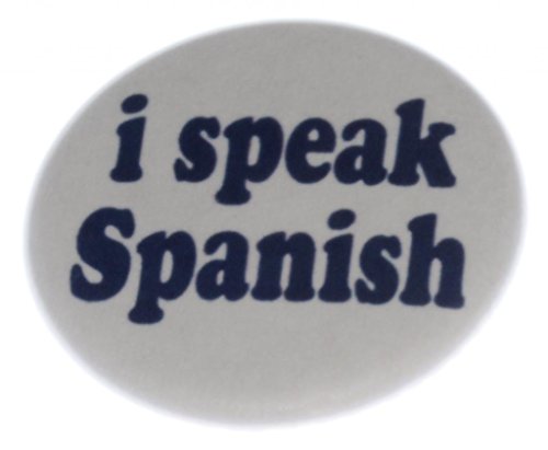 A&T Designs Unisex - I Speak Spanish 1.25