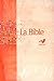 La Bible : Parole de vie en français fondamental (avec les livres deutérocanoniques) by 