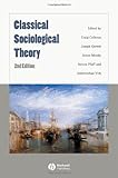 Classical Sociological Theory, , 1405148543