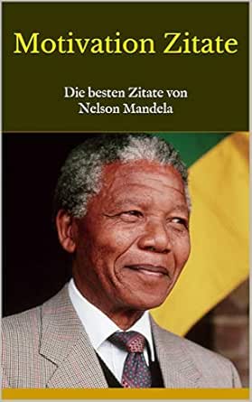 Get Mandela nelson zitate Desktop Wallpaper Free