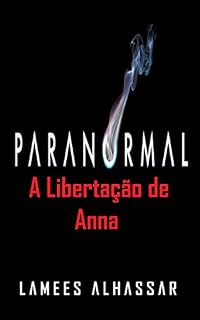 Livro Paranormal: A Libertação De Anna