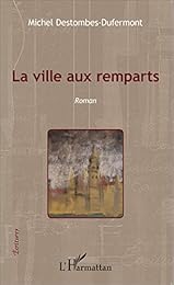 La  ville aux remparts