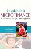 Le guide de la microfinance (French Edition) by 