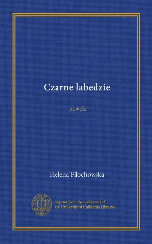 Czarne labedzie: nowele (Polish Edition)