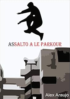 Livro Assalto a le Parkour