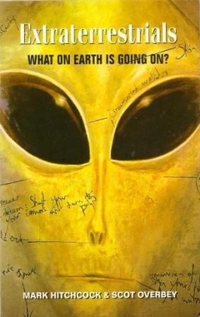Extraterrestrials: What on Earth Is Going on