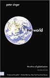One World: The Ethics of Globalization (The Terry Lectures)