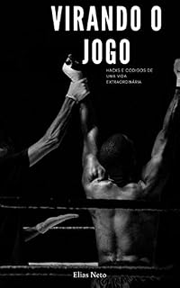 Livro Virando O Jogo: Hacks e códigos de uma vida extraordinária (Liberdade Livro 1)
