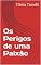 Livro Os Perigos de uma Paixão