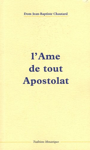 L' âme de tout apostolat