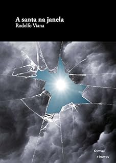 Livro A santa na janela (Formas Breves)