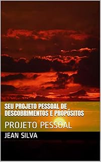 Livro Seu projeto pessoal de descobrimentos e propósitos : PROJETO PESSOAL
