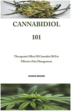 Cannabidiol 101 Paperback – 21 Jul 2018