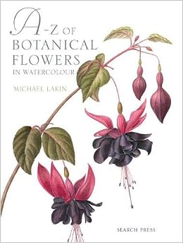 A-Z Of Botanical Flowers In Watercolour (9781844485628)