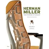 Herman Miller: The Purpose of Design, Updated and Revised Edition
