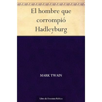 El hombre que corrompió Hadleyburg