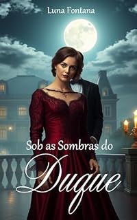 Livro Sob as Sombras do Duque