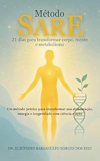 Livro Método SARE: 21 dias para transformar corpo, mente e metabolismo